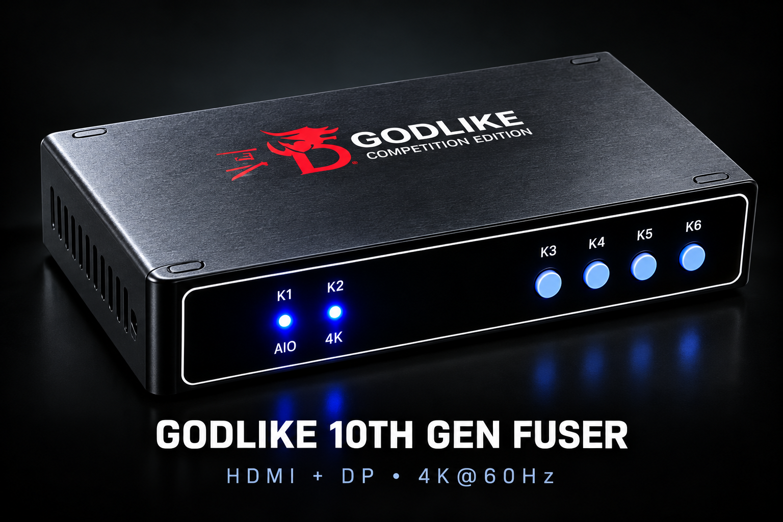 GODLIKE 10TH GEN FUSER